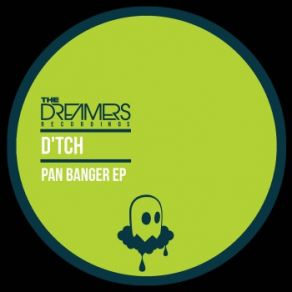 Download track Pan Banger D'TCH