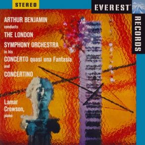 Download track Concerto Quasi Una Fantasia For Piano And Orchestra - I. Con Fuoco - Molto Meno Mosso - Andante Tranquillo - Adagio - Largamente Arthur Benjamin, Lamar Crowson, London Symphony Orchestra