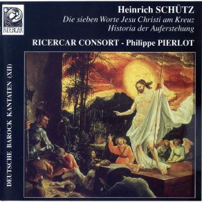 Download track 4. Die Sieben Worte Jesu Christi Am Kreuz - 4 Symphonia Heinrich Schütz