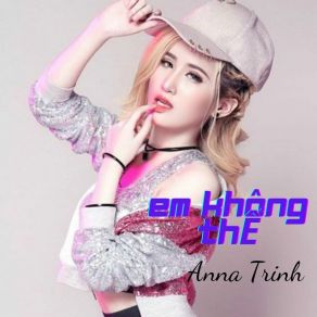 Download track Em Đã Biết Một Ngày Anna Trinh