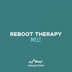 Download track Melt Reboot Therapy