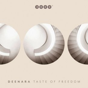 Download track Taste Of Freedom Deenara