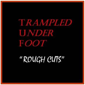 Download track Leave This Town Trampled Under Foot