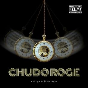 Download track Chudo Roge AnirogeThisis. Sanya