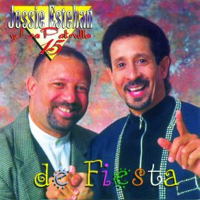 Download track De Fiesta Jossie Esteban, La Patrulla 15