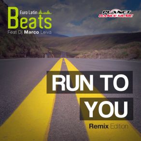 Download track Run To You (Dj Navy Electro Remix) Euro Latin Beats, DJ Marco Leiva