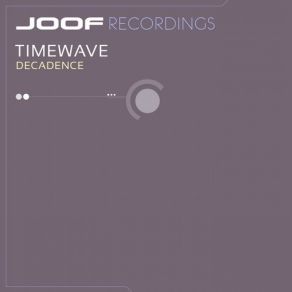 Download track Decadence (Simon Templar Remix) Timewave