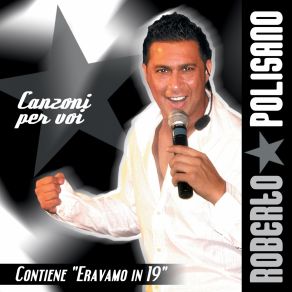 Download track Tu Si Na Cosa Grande Roberto Polisano