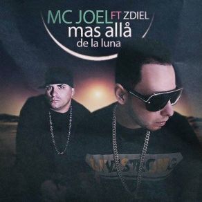 Download track Mas Alla De La Luna Mc Joel, Zdiel