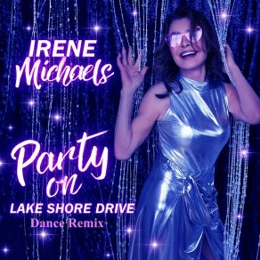 Download track Party On Lake Shore Drive (Dan Thomas Club Instrumental) Irene Michaels