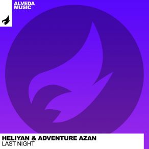 Download track Last Night (Extended Mix) Adventure Azan