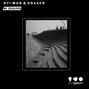 Download track Mi Escalera (Dub Mix) Dnaser