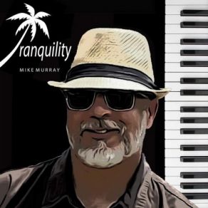 Download track Tranquility Mike Murray