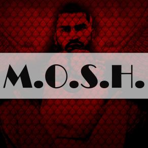 Download track M. O. S. H. Mosh