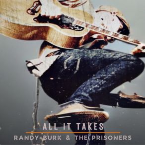 Download track But I Do The Prisoners, Randy Burk