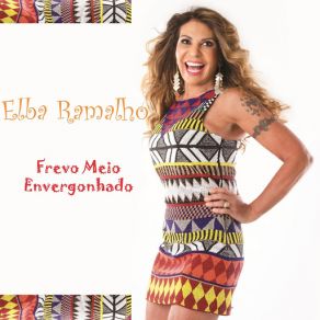 Download track Frevo Meio Envergonhado Elba Ramalho