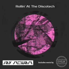 Download track Rollin' At The Discotech Jay Stewart