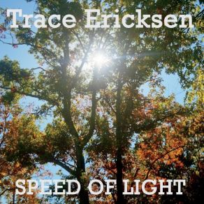 Download track That's For When I Die Trace Ericksen