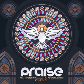 Download track Praise (Instrumental Mix) The Royalty