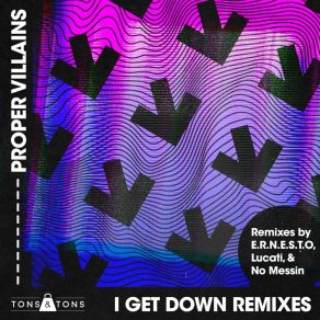 Download track I Get Down (No Messin Remix) No Messin