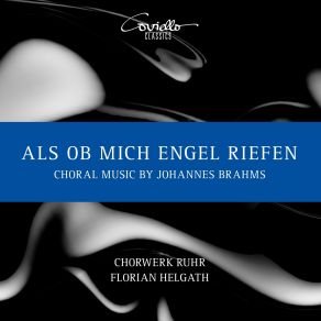 Download track 06 - Sieben Lieder, Op. 62 - No. 6, Es Geht Ein Wehen Johannes Brahms