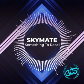 Download track Something To Recall Skymate