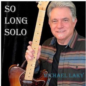 Download track So Long Solo Michael Laky