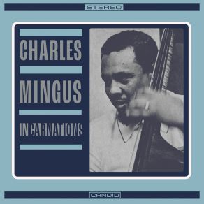 Download track Reincarnation Of A Love Bird (2nd Version Take 1) Charles Mingus