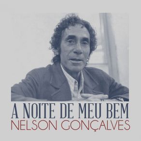 Download track A Noite De Meu Bem Nelson Gonçalves