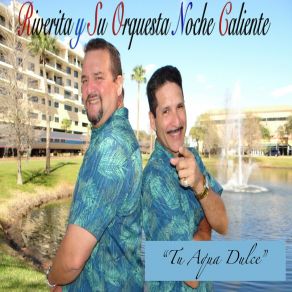 Download track Tu Agua Dulce Su Orquesta Noche Caliente