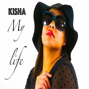 Download track I Am That Real Woman Kisha