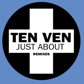 Download track Just About (Kideko Remix) Ten Ven