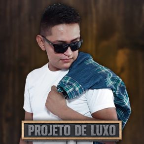 Download track Vem Neném PROJETO DE LUXO