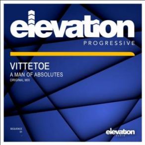 Download track A Man Of Absolutes (Original Mix) Vittetoe