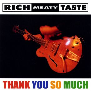 Download track Take Me Around Again Rich Meaty Taste