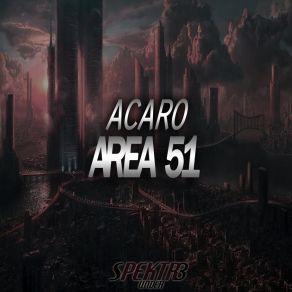 Download track Area 51 Acaro