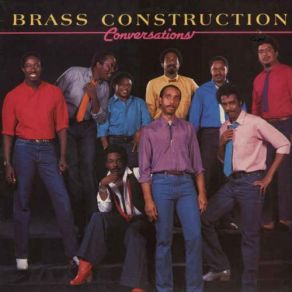 Download track No Communication Brass Construction, Randy Muller, Larry Payton, Sandy Billups