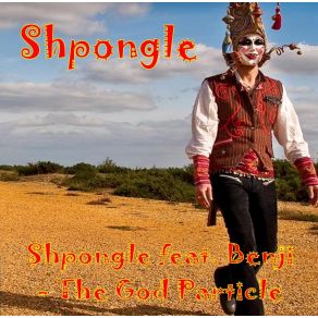 Download track The God Particle Shpongle, Benji