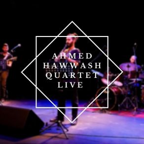 Download track Scarlet (Live) Ahmed Hawwash