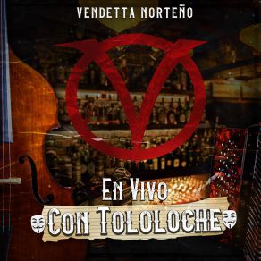 Download track Como Podre Olvidarte (En Vivo) Vendetta Norteño