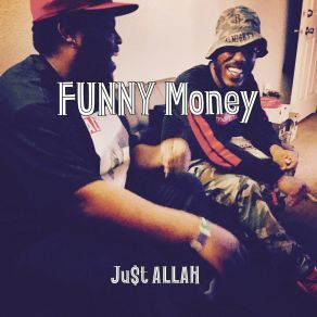 Download track Funny Money Ju$ T Allah