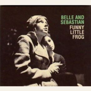 Download track Funny Little Frog Belle & Sebastian