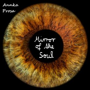 Download track Mirror Of The Soul Annka Prosa