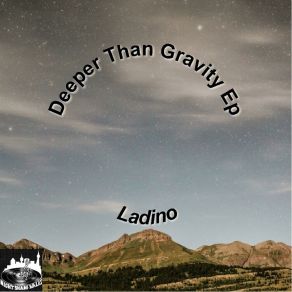 Download track Deeper Than Gravity Ladino