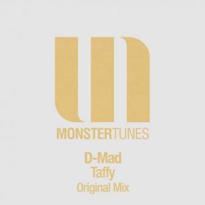 Download track Taffy (Original Mix) D - Mad