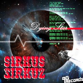 Download track Dying Star (Original Mix) Sirkus Sirkuz