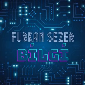 Download track Bilgi Furkan Sezer