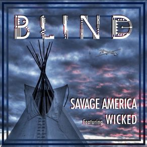 Download track Savage America BLiNdThe Wicked