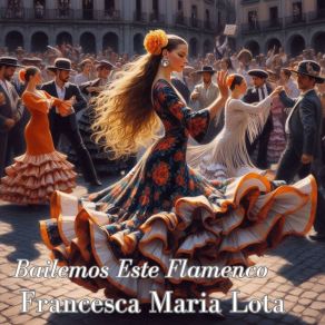 Download track Uno Dos Tres Flamenco Francesca Maria Lotà