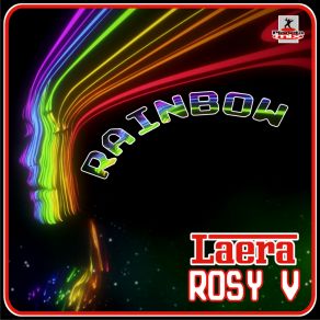 Download track Rainbow (Extended Mix) Laera, Rosy V